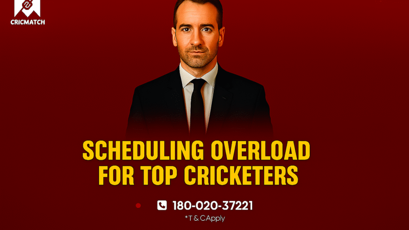 Scheduling Overload for Top Cricketers